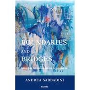 Boundaries and Bridges by Sabbadini, Andrea, 9781782200826