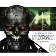 The Art of Terminator Salvation by BENNETT, TARA, 9781848560826