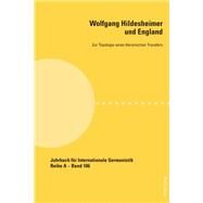 Wolfgang Hildesheimer Und England by Grner, Rdiger; Wagner, Isabel, 9783034310826