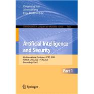 Artificial Intelligence and Security by Elisa Bertino; Jinwei Wang; Xingming Sun, 9789811580826