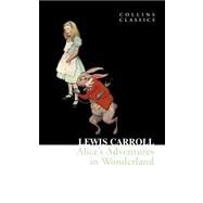 Alices Adventures in Wonderland by Carroll, Lewis, 9780007350827