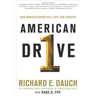American Drive by Dauch, Richard; Cox, Hank H., 9781250010827