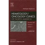 Multiple Myeloma : An Issue of Hematology - Oncology Clinics by Anderson, Kenneth C., 9781416050827