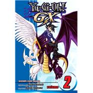 Yu-Gi-Oh! GX, Vol. 2 by Takahashi, Kazuki; Kageyama, Naoyuki, 9781421520827