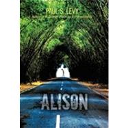 Alison by Levy, Paul S., 9781450230827