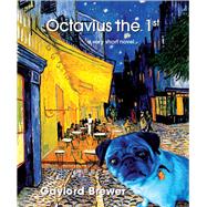 Octavius the 1st by Brewer, Gaylord, 9781597090827