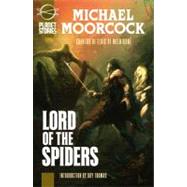 Lord of the Spiders or Blades of Mars by Moorcock, Michael, 9781601250827