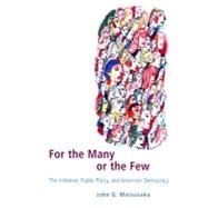 For the Many or the Few by Matsusaka, John G., 9780226510828