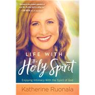 Life With the Holy Spirit by Ruonala, Katherine, 9781629990828
