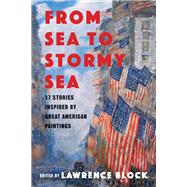 From Sea to Stormy Sea by Block, Lawrence, 9781643130828