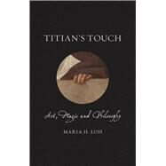 Titian's Touch by Loh, Maria H., 9781789140828