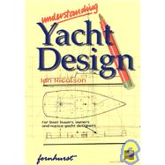 Understanding Yacht Design by Nicolson, Ian, 9781898660828