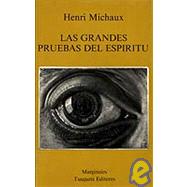 Las Grandes Pruebas Del Espiritu by Michaux, Henri, 9788472230828