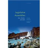 Legislative Assemblies Voters, Members, and Leaders by Martin, Shane; Strm, Kaare, 9780198890829
