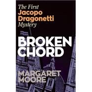 Broken Chord by Moore, Margaret, 9780857160829