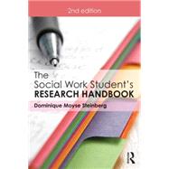 The Social Work Student's Research Handbook by Steinberg; Dominique Moyse, 9781138910829