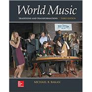 Looseleaf for World Music: Traditions and Transformations by Bakan, Michael, 9781260130829