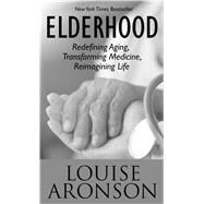 Elderhood by Aronson, Louise, 9781432870829