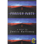 FOREIGN PARTS PA by GALLOWAY,JANICE, 9781564780829