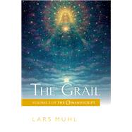 The Grail Volume 3 of The O Manuscript: The Scandinavian Bestseller by Muhl, Lars, 9781786780829