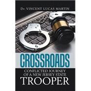 Crossroads by Martin, Vincent Lucas, Dr., 9781984540829