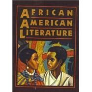 African American Literature by Holt, Rinehart, and Winston, Inc., 9780030510830