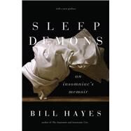 Sleep Demons by Hayes, Bill, 9780226560830