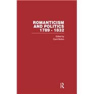 Romanticism&Politics 1789-1832 by Bolton,Carol;Bolton,Carol, 9780415340830