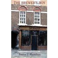 The Brewer's Boy by Hamilton, Feona J., 9780917990830