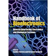Handbook of Bioelectronics by Carrara, Sandro; Iniewski, Krzysztof, 9781107040830