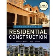 Fundamentals of Residential Construction by Allen, Edward; Thallon, Rob, 9780470540831