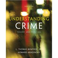Understanding Crime : Essentials of Criminological Theory by Winfree, Jr., L. Thomas; Abadinsky, Howard, 9780495600831