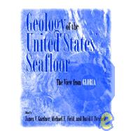 Geology of the United States' Seafloor: The View from GLORIA by Edited by James V. Gardner , Michael E. Field , David C. Twichell, 9780521020831