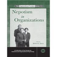 Nepotism in Organizations by Jones; Robert G., 9780815390831