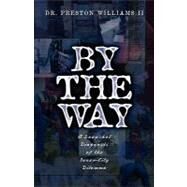 By the Way by Williams II, Preston, 9781591600831