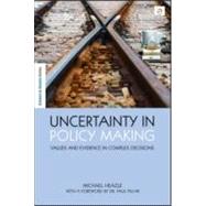 Uncertainty in Policy Making by Heazle, Michael, 9781849710831