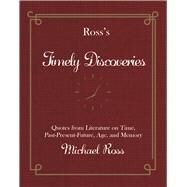 Ross's Timely Discoveries by Ross, Michael, 9781942600831