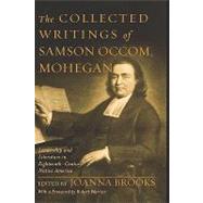 The Collected Writings of Samson Occom, Mohegan by Occom, Samson; Brooks, Joanna; Warrior, Robert, 9780195170832