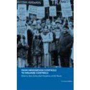 From Immigration Controls to Welfare Controls by Cohen; Steve, 9780415250832