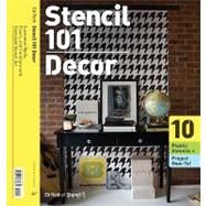 Stencil 101 Dcor Customize Walls, Floors, and Furniture with Oversized Stencil Art by Roth, Ed, 9780811870832