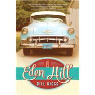 Eden Hill by Higgs, Bill, 9781496410832