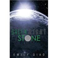 Green Night Stone by Qiao, Emily, 9781499000832