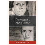 Kierkegaard and Luther by Coe, David Lawrence, 9781978710832