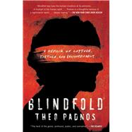 Blindfold A Memoir of Capture, Torture, and Enlightenment by Padnos, Theo, 9781982120832