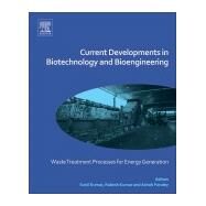 Current Developments in Biotechnology and Bioengineering by Pandey, Ashok; Kumar, Rakesh; Kumar, Sunil, 9780444640833