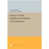 Essays on the Intellectual History of Economics by Irwin, Douglas A.; Viner, Jacob, 9780691600833