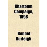Khartoum Campaign, 1898 by Burleigh, Bennet, 9781153790833