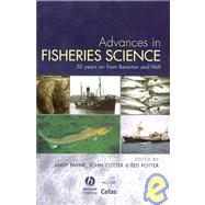 Advances in Fisheries Science 50 Years on From Beverton and Holt by Payne, Andrew I. L.; Cotter, John; Potter, Ted, 9781405170833