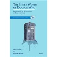 The Inner World of Doctor Who by Macrury, Iain; Rustin, Michael, 9781782200833