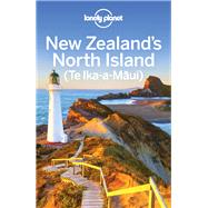 Lonely Planet New Zealand's North Island 5 by Dragicevich, Peter; Atkinson, Brett; Isalska, Anita; Levin, Sarah, 9781786570833